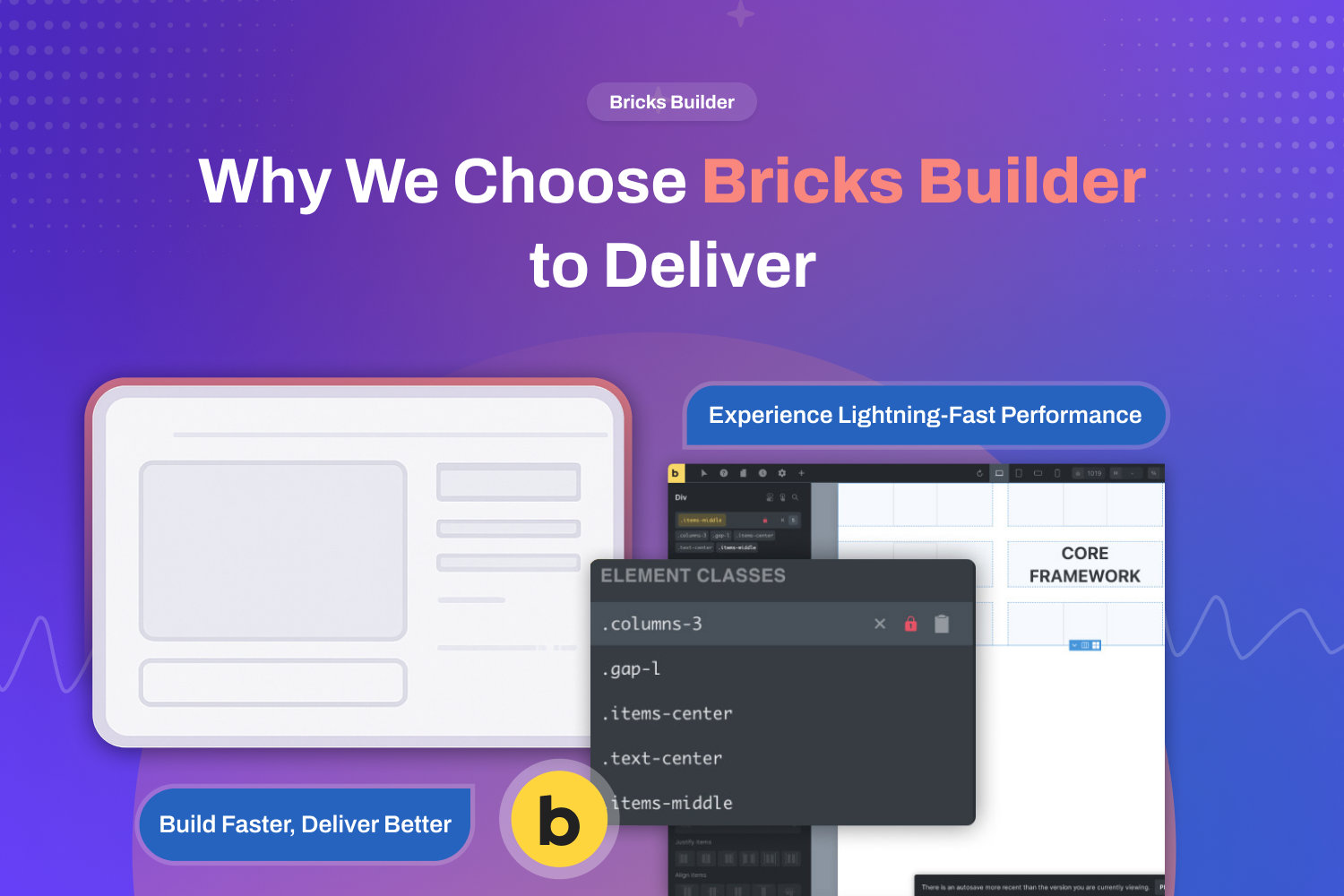 A screenshot showcasing the Bricks Builder interface with website layout tools and code editor, emphasizing fast, efficient web design for digital marketing professionals and developers.